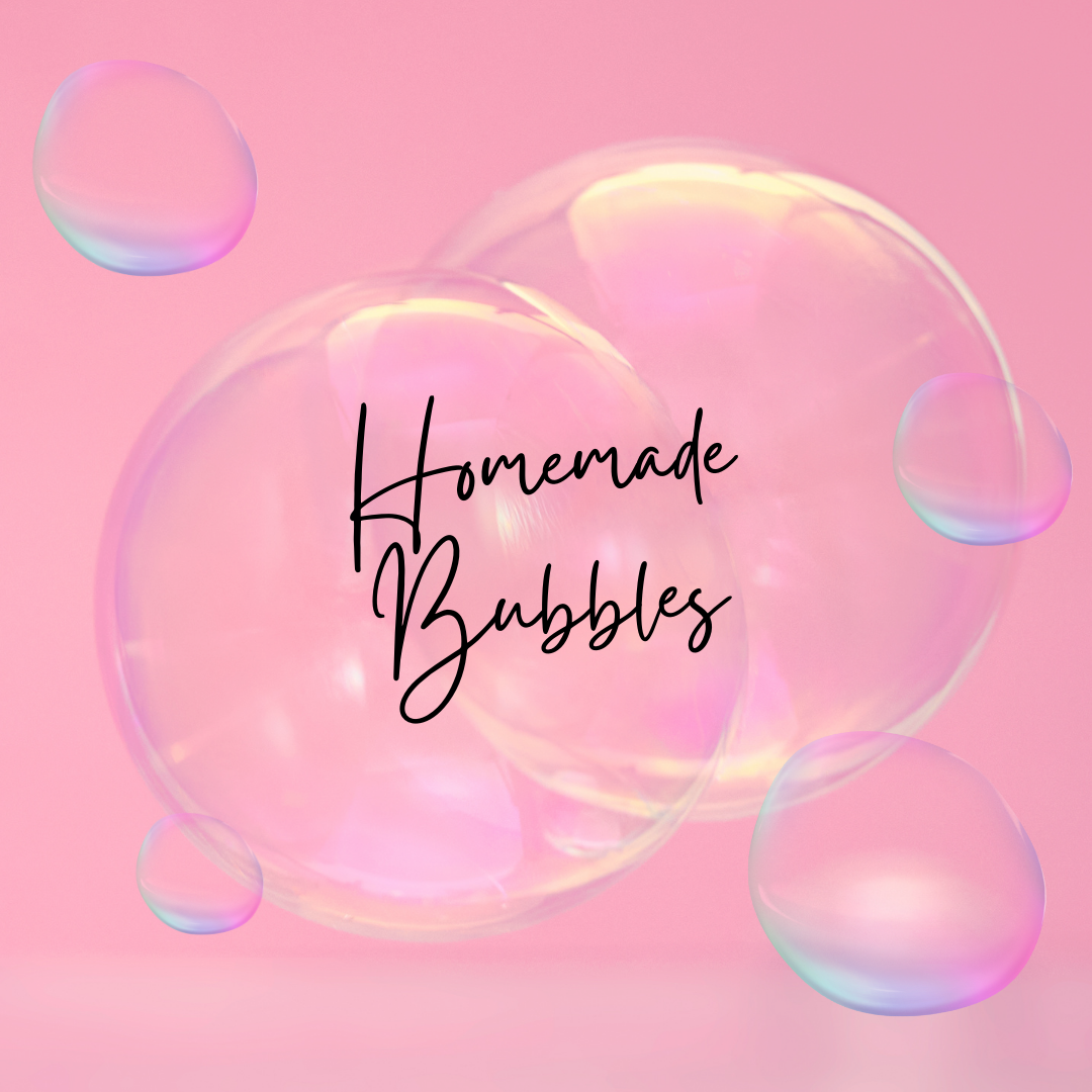 Homemade Bubbles & Bubble Experiments